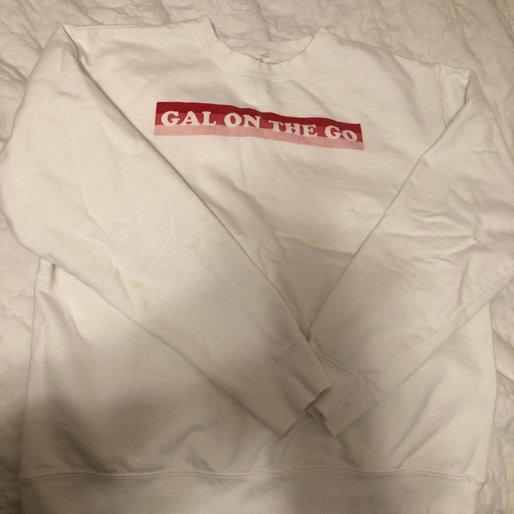 Gal on the go sweatshirt